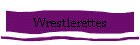 Wrestlerettes